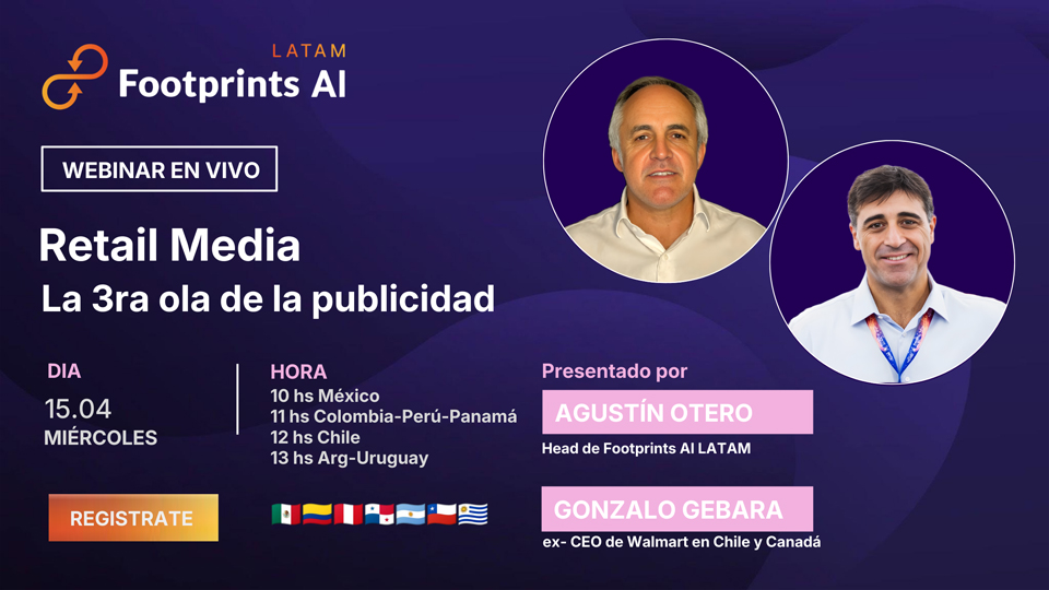 Banner de webinar “Retail Media” de Footprints AI LATAM con fecha, horarios y expositores.
